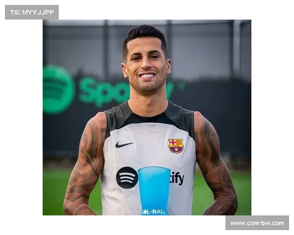 坎塞洛将回归巴萨视为首选，静候俱乐部最终决定